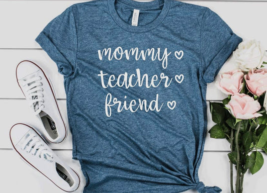 Mommy Teacher Friend Shirt-Steel Blue